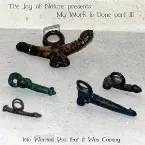 Pochette My Work Is Done, Part III: We Warned You That It Was Coming