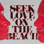 Pochette Seek Love (On the Beach)