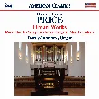 Pochette Organ Works: Festal March / Tempo moderato / In Quiet Mood / Andante