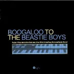 Pochette Boogaloo to the Beastie Boys