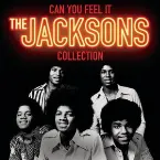 Pochette Can You Feel It: The Jacksons Collection