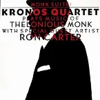 Pochette Monk Suite: Kronos Quartet Plays Music of Thelonious Monk