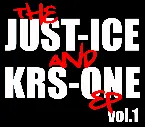Pochette The Just‐Ice and KRS‐One EP, Volume 1