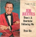 Pochette There’s a Heartache Following Me / Rosa Rio