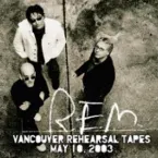 Pochette Vancouver Rehearsal Tapes - May 10, 2003
