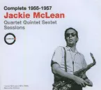 Pochette Complete 1955-1957 Jackie McLean Quartet Quintet Sextet Sessions