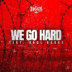 Pochette We Go Hard