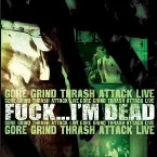 Pochette Gore Grind Thrash Attack Live