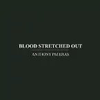 Pochette Blood Stretched Out