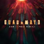 Pochette Guacamayo (Mose Remix)