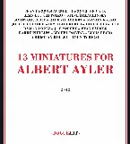 Pochette 13 Miniatures for Albert Ayler