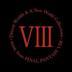 Pochette Distant Worlds & a New World Collections: Music from FINAL FANTASY VIII