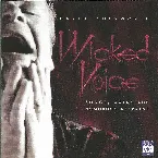Pochette Wicked Voice: Songs, Arias and Humorous Refrains