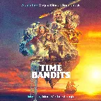 Pochette Time Bandits: Music from the Apple TV+ Original Series