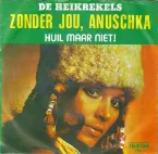 Pochette Zonder jou Anuschka / Huil maar niet