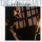 Pochette The Last Giant: The John Coltrane Anthology