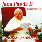 Pochette Jana Pawła II nauczanie - Do narodu polskiego...