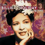 Pochette The Billie Holiday Collection Volume 3