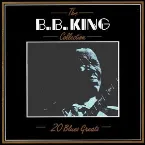 Pochette The B.B. King Collection: 20 Blues Greats