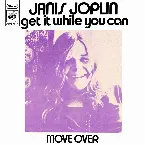 Pochette Get It While You Can / Move Over