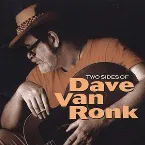 Pochette Two Sides of Dave Van Ronk
