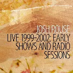 Pochette Live 1999-2002: Early Shows and Radio Sessions