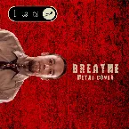 Pochette Breathe (metal version)