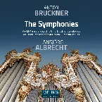 Pochette Bruckner: The Symphonies (Organ Transcriptions)