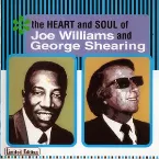 Pochette The Heart and Soul of Joe Williams and George Shearing