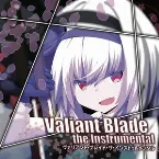 Pochette Valiant Blade the Instrumental
