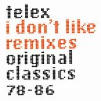 Pochette I Don't Like Remixes: Original Classics 78-86