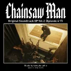 Pochette Chainsaw Man Original Soundtrack EP Vol.2 (Episode 4-7)