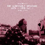 Pochette The Albermarle Sessions 1974 - 1978 Vol 1