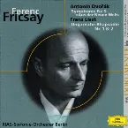 Pochette Fricsay dirigiert Dvořák Symphonie Nr. 9 Liszt Ung. Rhapsodie Nr. 1&2
