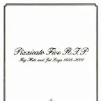 Pochette Pizzicato Five R.I.P~Big Hits and Jet Lags 1998-2001~