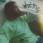 Pochette What it Is
