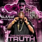 Pochette The Incredible Truth (S.L.A.B.-ed by Pollie Pop)