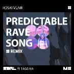 Pochette Predictable Rave Song (Roski Veair remix)