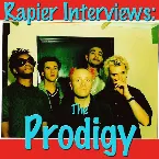 Pochette Rapier Interviews: The Prodigy