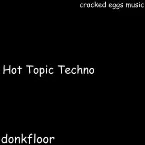 Pochette Hot Topic Techno