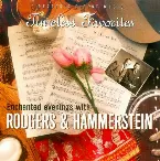 Pochette Timeless Favorites: Enchanted Evenings With Rodgers & Hammerstein