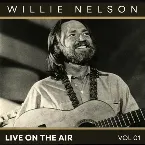 Pochette Willie Nelson Live on Air, Vol. 1