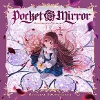 Pochette Pocket Music! Pocket Mirror Official Soundtrack