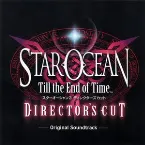 Pochette スターオーシャン3 Till The End of Time ディレクターズカット オリジナルサウンドトラック