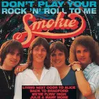 Pochette Don't Play Your Rock 'n' Roll to Me