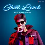 Pochette Chill Level : Anirudh Ravichander