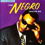 Pochette The Negro Inside Me