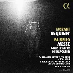 Pochette Mozart: Requiem / Paisiello: Messe pour le sacre de Napoléon