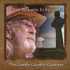 Pochette Don Williams in Ireland: The Gentle Giant in Concert