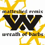 Pochette Wreath of Barbs (Matteslied remix)